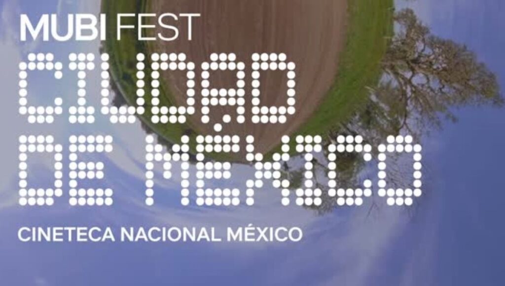 Mubi Fest en México 2025