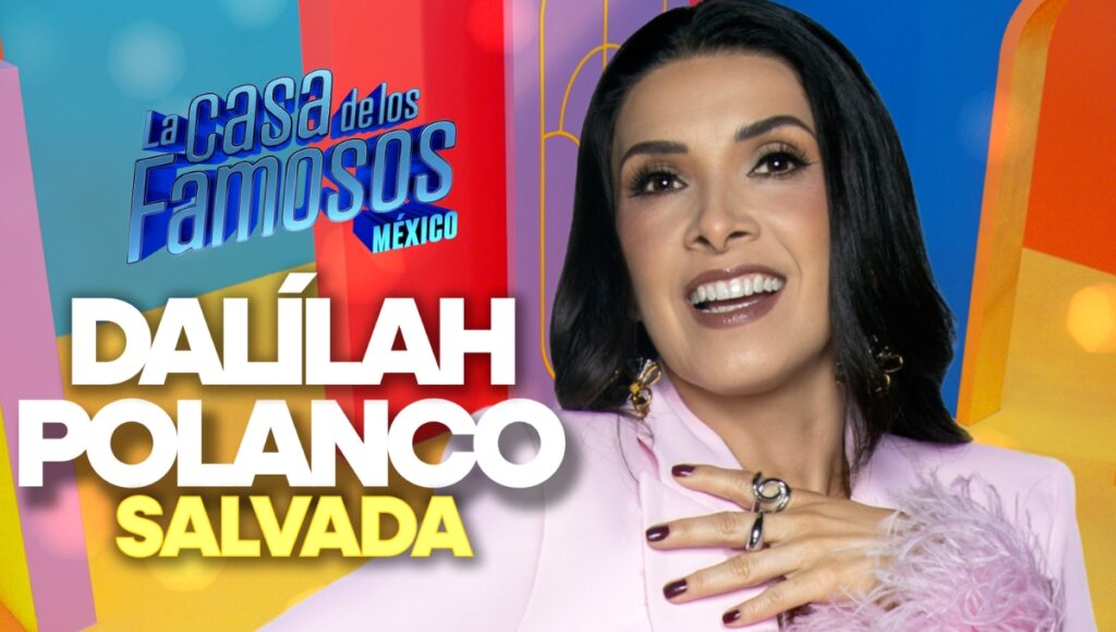 Dalilah Polanco gana la salvación en 'La Casa de los Famosos'.