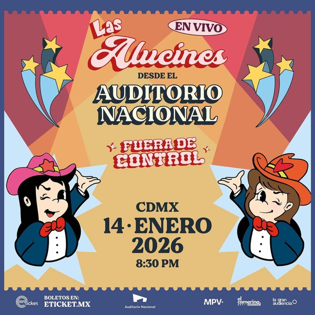 boletos para Las Alucines en el Auditorio Nacional