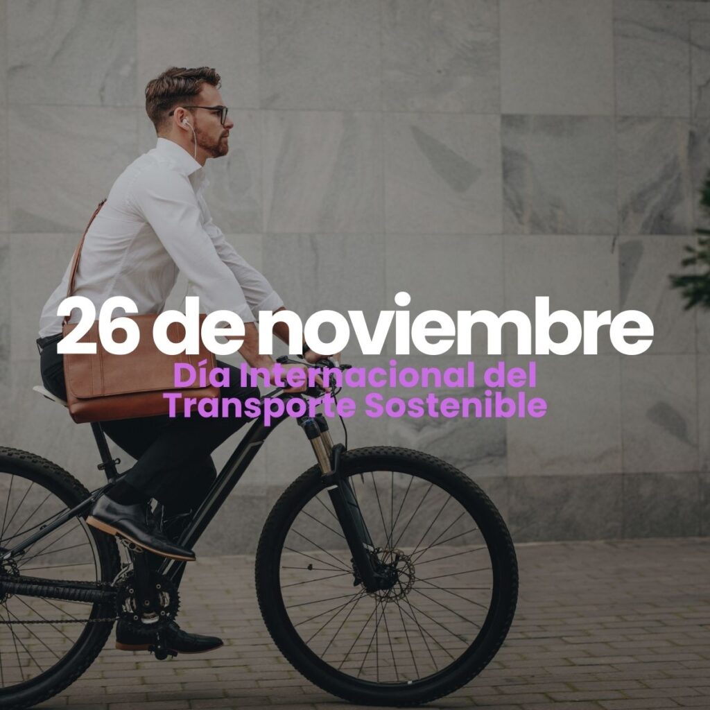 dia internacional del transporte sostenible 26 de noviembre