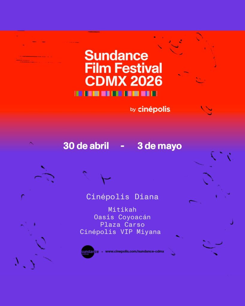Fechas y sedes del Sundance Film Festival CDMX 2026