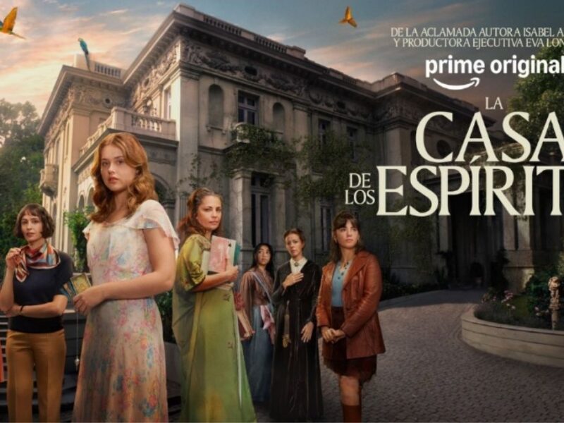 Fecha de estreno de La Casa de los Espíritus en Prime Video
