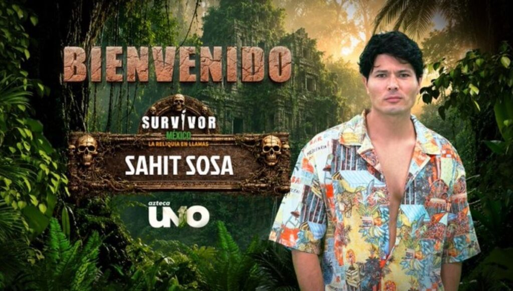 quién es Sahit Sosa Survivor México 2026
